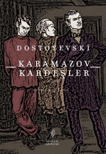 Karamazov Kardeşler Cilt: 2 Fyodor Mihayloviç Dostoyevski