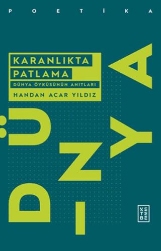 Karanlıkta Patlama - Dünya Öyküsünün Anıtları %17 indirimli Handan Aca