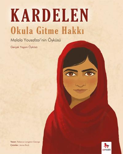 Kardelen : Okula Gitme Hakkı - Malala Yousafzai'nin Öyküsü Rebecca Lon