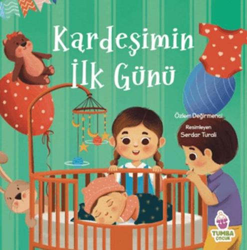 Kardeşimin İlk Günü