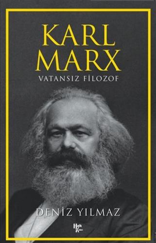 Karl Marx - Vatansız Filozof Deniz Yılmaz