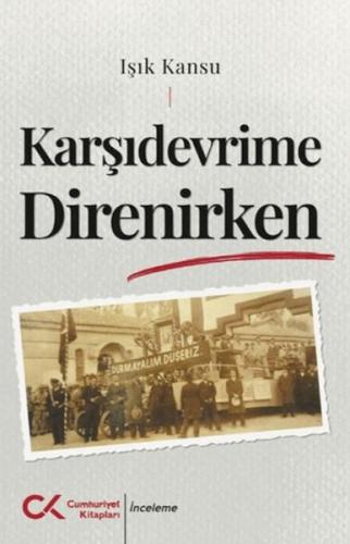 Karşıdevrime Direnirken %12 indirimli Işık Kansu