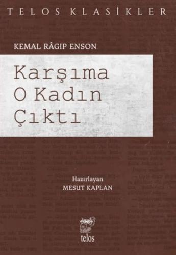 Karşıma O Kadın Çıktı Kemal Ragıp Enson