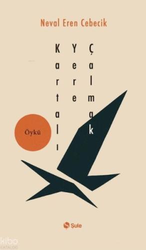 Kartalı Yere Çalmak Neval Eren Cebecik