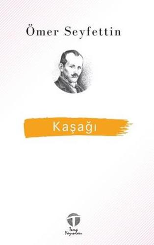 Kaşağı %12 indirimli Ömer Seyfettin