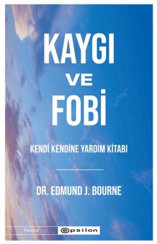Kaygı ve Fobi