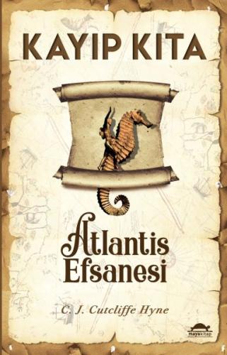 Kayıp Kıta - Atlantis Efsanesi C. J. Cutcliffe Hyne