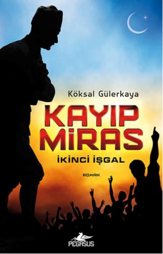 Kayıp Miras  İkinci İşgal