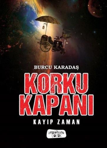 Korku Kapanı-Kayıp Zaman (Ciltli)