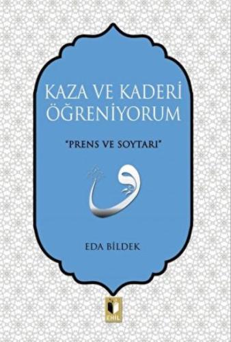 Kaza ve Kaderi Öğreniyorum %20 indirimli Eda Bildek