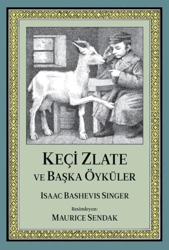 Keçi Zlate ve Başka Öyküler %15 indirimli Isaac Bashevis Singer