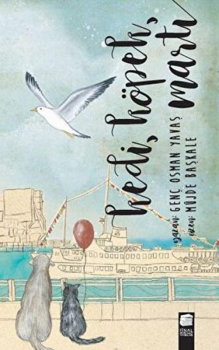 Kedi, Köpek, Martı %10 indirimli Genç Osman Yavaş