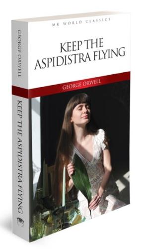 Keep The Aspidistra Flying - İngilizce Klasik Roman George Orwell