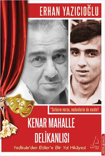 Kenar Mahalle Delikanlısı  Yedikule'den Etiler'e Bir Yol Hikayesi