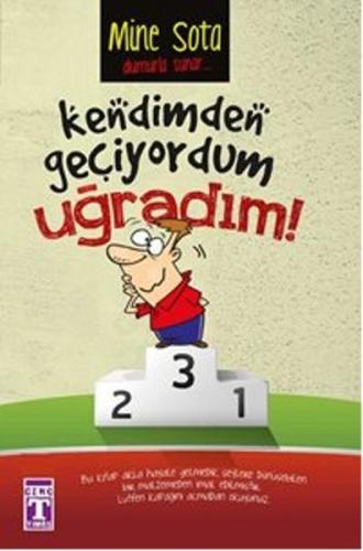 Kendimden Geçiyordum Uğradım