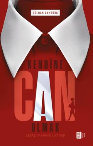 Kendine Can Olmak