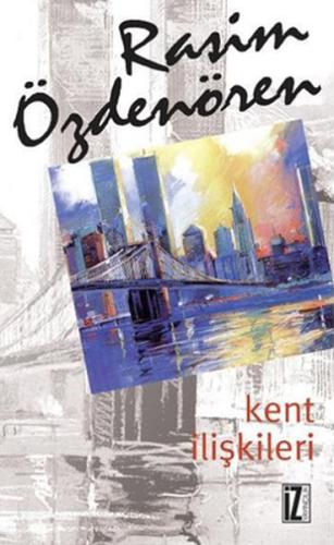 Kent İlişkileri %15 indirimli Rasim Özdenören