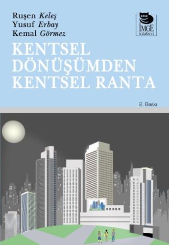 Kentsel Dönüşümden Kentsel Ranta %10 indirimli Ruşen Keleş