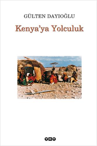 Kenya'ya Yolculuk Gülten Dayıoğlu