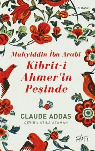 Muhyiddin İbn Arabi - Kibriti Ahmerin Peşinde %17 indirimli Claude Add