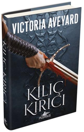 Kılıç Kırıcı Victoria Aveyard