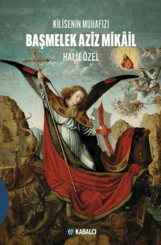 Kilisenin Muhafızı/ Başmelek Aziz Mikâil