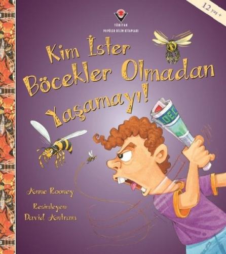 Kim İster Böcekler Olmadan Yaşamayı! Anne Rooney