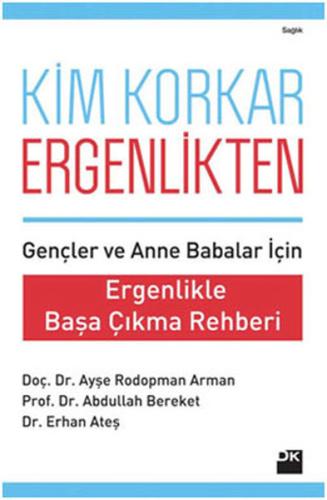 Kim Korkar Ergenlikten  Ergenlikle Başa Çıkma Rehberi