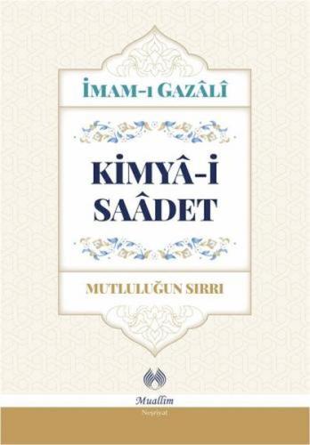 Kimya-i Saadet (Ciltli)