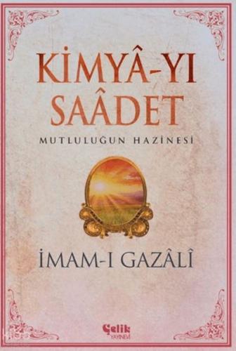 Kimya-yı Saadet - İmam Gazali İmam Gazali