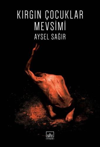 Kırgın Çocuklar Mevsimi %12 indirimli Aysel Sağır