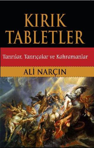 Kırık Tabletler  Tanrılar, Tanrıçalar ve Kahramanlar