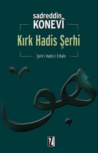Kırk Hadis Şerhi %15 indirimli Sadreddin Konevi