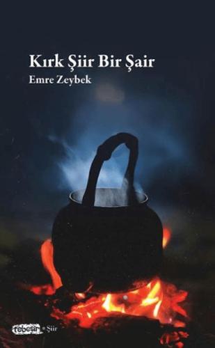 Kırk Şiir Bir Şair