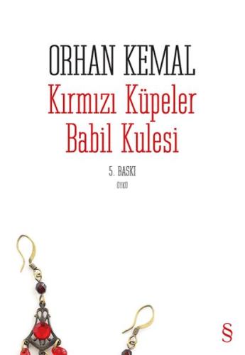 Kırmızı Küpeler / Babil Kulesi Orhan Kemal