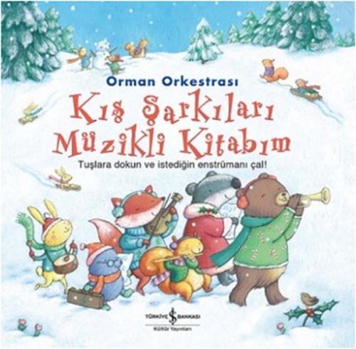 Kış Şarkıları Müzikli Kitabım / Orman Orkestrası %31 indirimli Fiona W