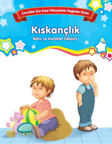 Kıskançlık - Bilinç ve Karakter Gelişimi