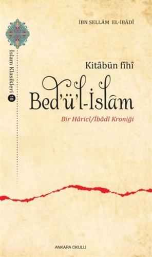 Kitabün Fihi Bedül-İslam - Bir Harici / İbadi Kroniği İbn Sellam El-İb