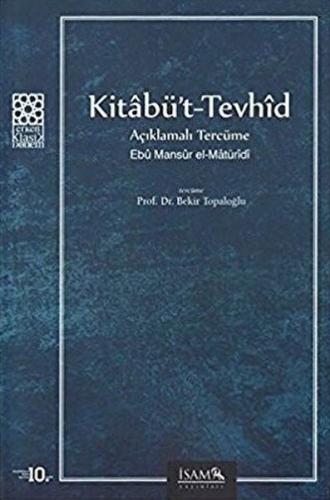 Kitabü't-Tevhid Açıklamalı Tercüme Ebu Mansur El-Matüridi