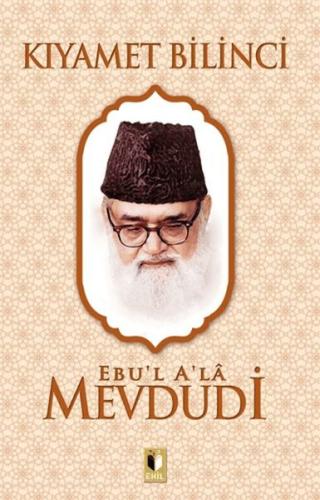 Kıyamet Bilinci - Mevdudi Ebul Ala El-Mevdudi