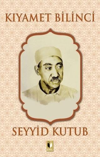 Kıyamet Bilinci - Seyyid Kutub Seyyid Kutub