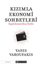 Kızımla Ekonomi Sohbetleri - Kapitalizmin Kısa Tarihi Yanıs Varoufakıs