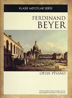 Klasik Metotlar Serisi - Ferdinand Beyer OP. 101 Ferdinand Beyer