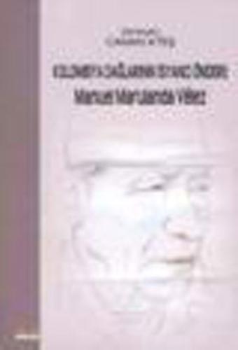 Kolombiya Dağlarının İsyancı Önderi : Manuel Marulanda Velez