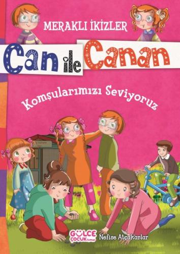 Can İle Canan - Komşularımızı Seviyoruz %20 indirimli Nefise Atçakarla