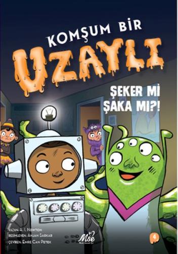 Komşum Bir Uzaylı - Şeker mi Şaka mı