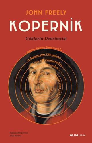 Kopernik - Göklerin Devrimcisi John Freely