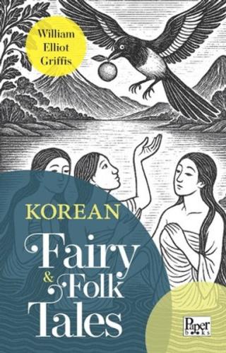 Korean Fairy & Folk Tales William Elliot Griffis