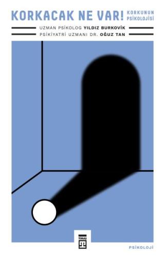 Korkacak Ne Var! Korkunun Psikolojisi %15 indirimli Yıldız Burkovik