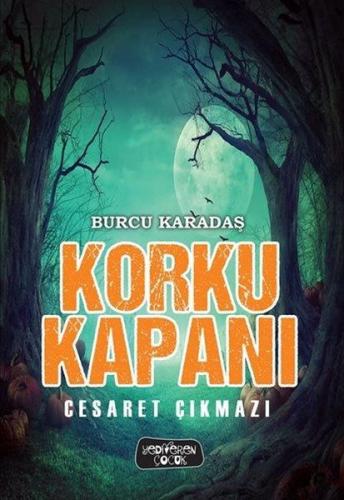 Korku Kapanı - Cesaret Çıkmazı (Ciltli)